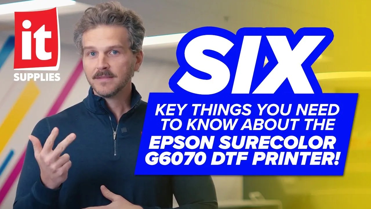 6 Key Things You Need to Know About the Epson SureColor G6070 DTF Printer!